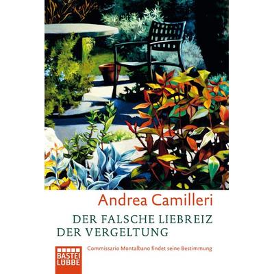 Der falsche Liebreiz der Vergeltung, Taschenbuch von Andrea Camilleri, Lübbe