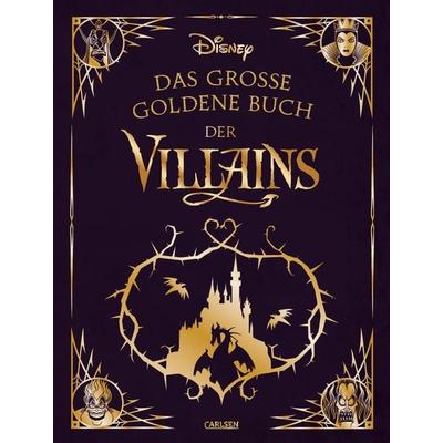 Disney: Das große goldene Buch der Villains, Gebundene Ausgabe von Walt Disney, Carlsen, 978-3-551-28063-3