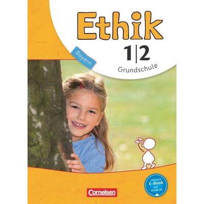Ethik - Grundschule Bayern - Neubearbeitung - 1./2. Jahrgangsstufe, Taschenbuch von Barbara Brüning,Udo Balasch,Thomas Trautmann, Cornelsen Verlag,