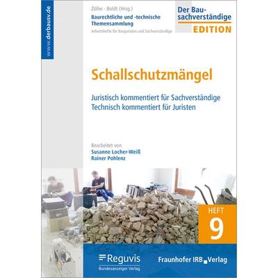 Schallschutzmängel, Taschenbuch von Susanne Locher-Weiss,Rainer Pohlenz, Fraunhofer IRB, 978-3-7388-0268-9