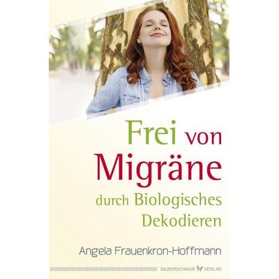 Frei von Migräne, Paperback von Angela Frauenkron-Hoffmann, Silberschnur