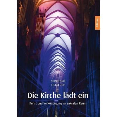 Lickleder, C: Kirche lädt ein, Taschenbuch von Christoph Lickleder, Allitera, 978-3-86906-994-4