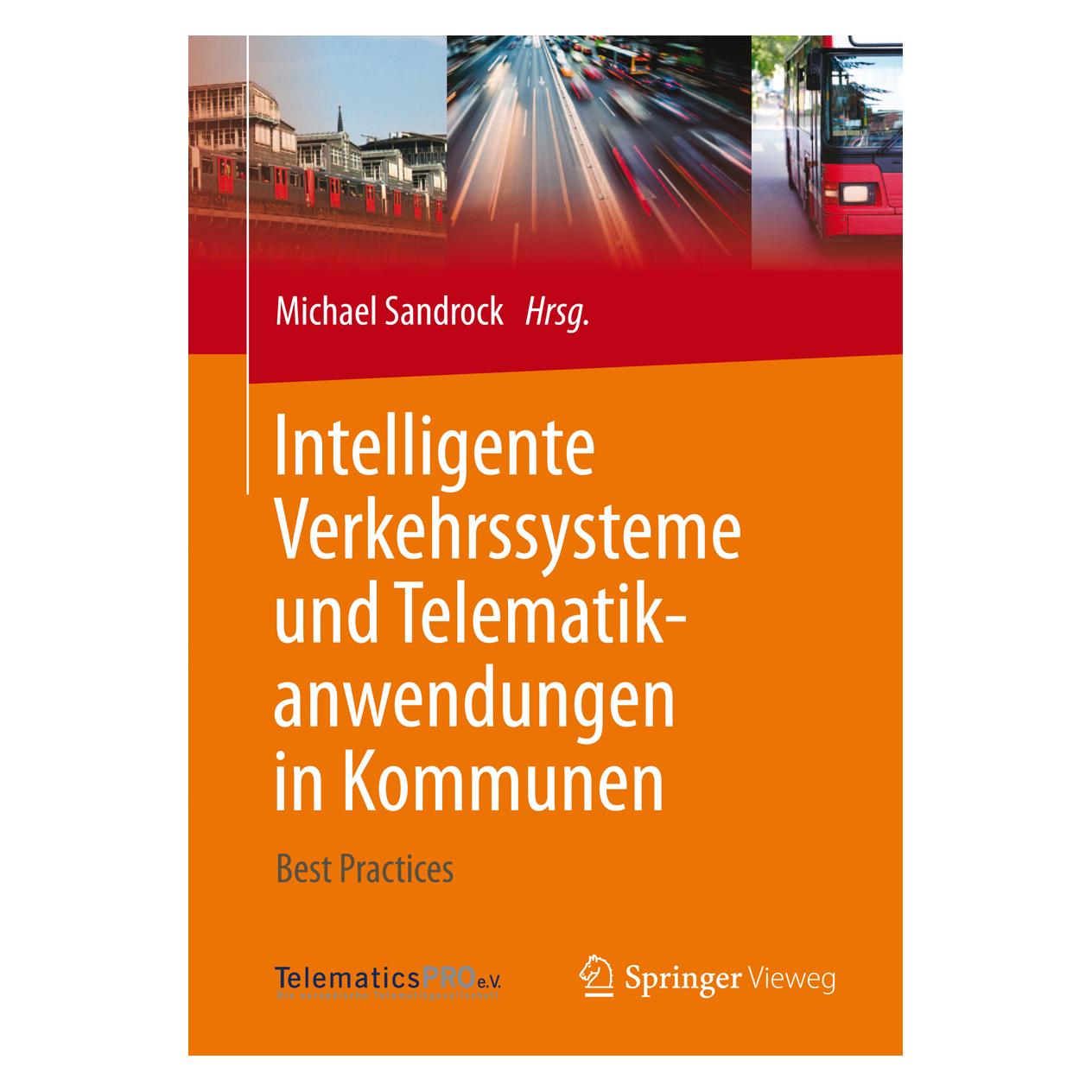 Springer Intelligente Verkehrssysteme und Telematikanwendungen in Kommunen (Deutsch, Softcover, Michael Sandrock) (55584875)
