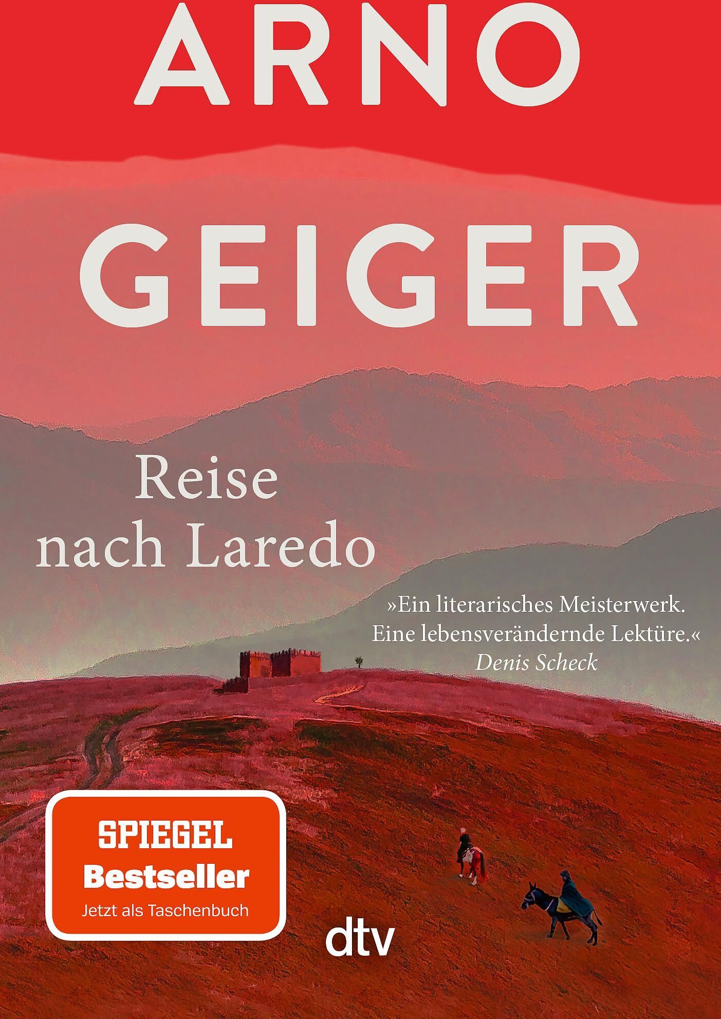 Arno Geiger - Reise nach Laredo - Preis vom 06.10.2026 07:26:00 h