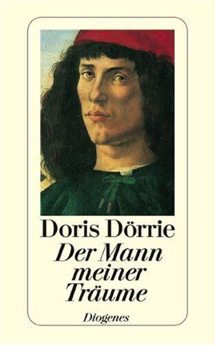 Doris Dörrie - Der Mann meiner Träume. Erzählung: Der Mann Meiner Traume - Preis vom 09.10.2026 07:28:09 h