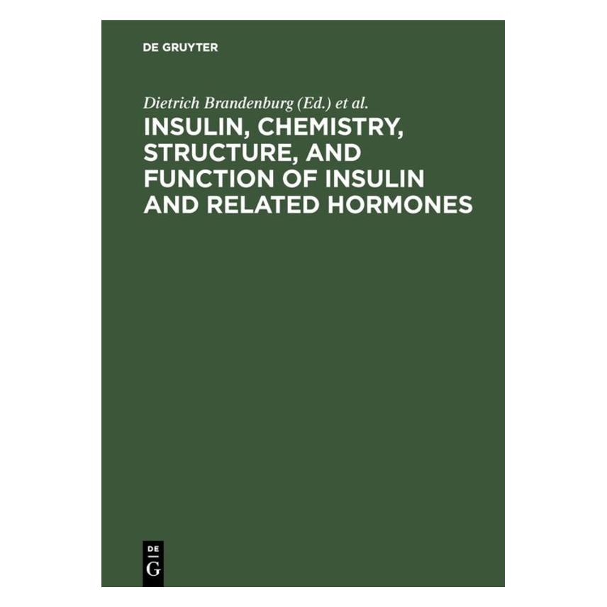 De Gruyter Insulin, chemistry, structure, and func (Englisch, Hardcover, Axel Wollmer, Dietrich Brandenburg) (66768364)