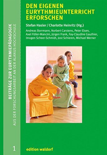 Stefan Häsler - Den eigenen Eurythmieunterricht erforschen: Reihe Beiträge zur Eurythmiepädagogik - Aus der Forschungsarbeit an der Alanus Hochschule Bd. 1 - Preis vom 14.10.2026 23:07:16 h