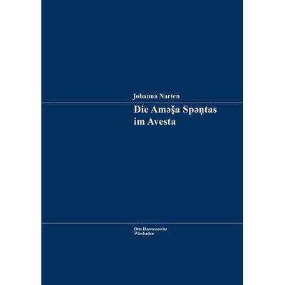 Die Ameša Spentas im Avesta, Taschenbuch von Johanna Narten, Harrassowitz, 978-3-447-02200-2