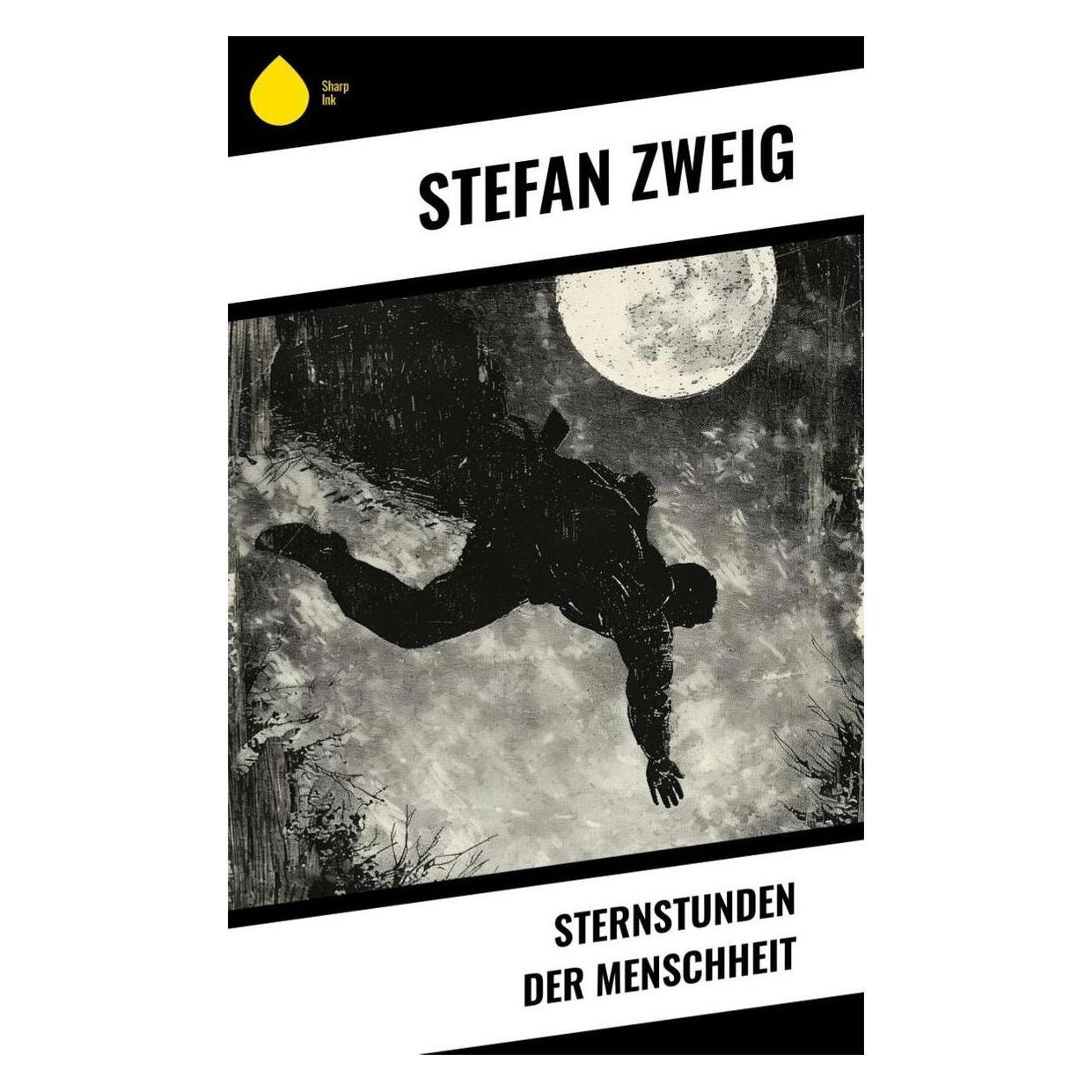 Sharp Ink Sternstunden der Menschheit (Deutsch, Softcover, Stefan Zweig) (57017408)