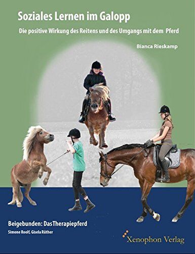 Bianca Rieskamp - Soziales Lernen im Galopp: Beigebunden: Das Therapiepferd - Preis vom 09.10.2026 07:28:09 h