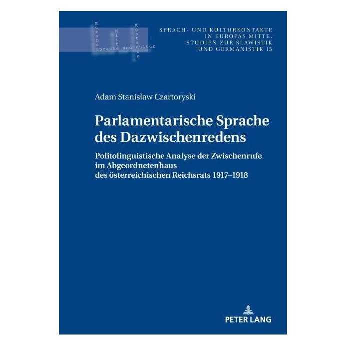 Peter Lang Czartoryski:Parlamentarische Sprache de (Deutsch, Hardcover, Adam Czartoryski) (67841244)