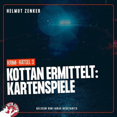 Kottan ermittelt: Kartenspiele - Helmut Zenker, Audio, 9783991454854