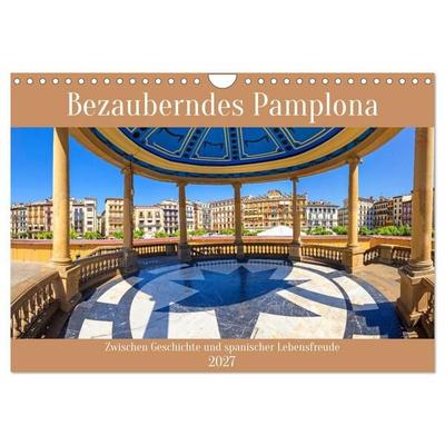 Bezauberndes Pamplona (Wandkalender 2027 DIN A4 quer), CALVENDO Monatskalender