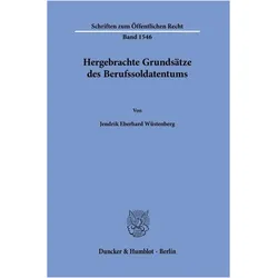 Hergebrachte Grundsätze des Berufssoldatentums, Fachbücher von Jendrik Eberhard Wüstenberg