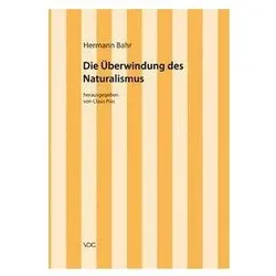 Die Überwindung des Naturalismus, Sachbücher von Hermann Bahr
