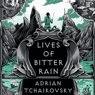 Lives of Bitter Rain - Adrian Tchaikovsky, Audio, 9781035911486