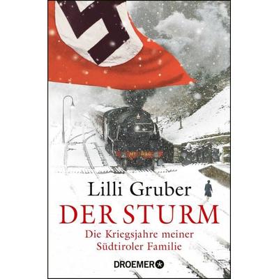 Der Sturm, Taschenbuch von Lilli Gruber, Droemer Taschenbuch, 978-3-426-30098-5