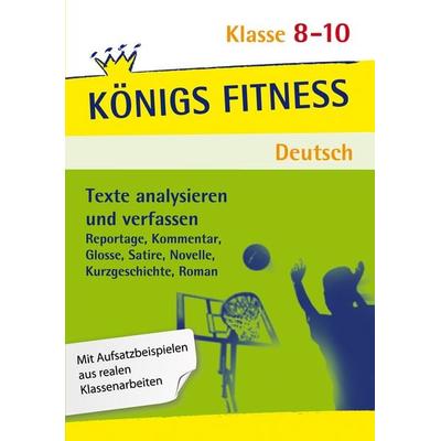 Texte analysieren und verfassen – Klasse 8-10 – Deutsch, Taschenbuch von Anita Grosser-Glosowitz,Marion Kapfer,Barbara Oppacher, Klett Lerntraining