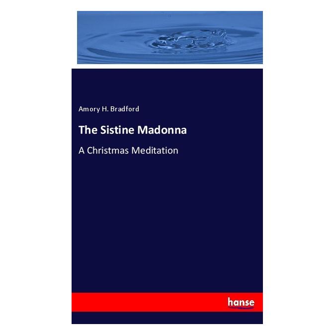 Hansebooks The Sistine Madonna (Englisch, Amory H. Bradford, 2023) (56945155)