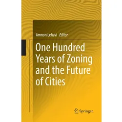 One Hundred Years of Zoning and the Future of Cities, Fachbücher