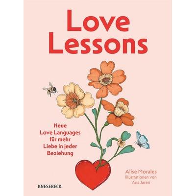 Love Lessons, Gebundene Ausgabe von Alise Morales, Knesebeck, 978-3-9896206-1-2