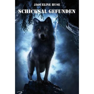 Schicksal gefunden, Taschenbuch von Jaqueline Huse, Rediroma-Verlag, 978-3-9852710-8-5