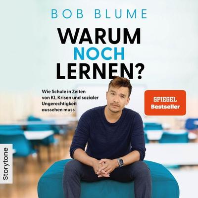 Warum noch Lernen? - Bob Blume, Audio, 9783982626949