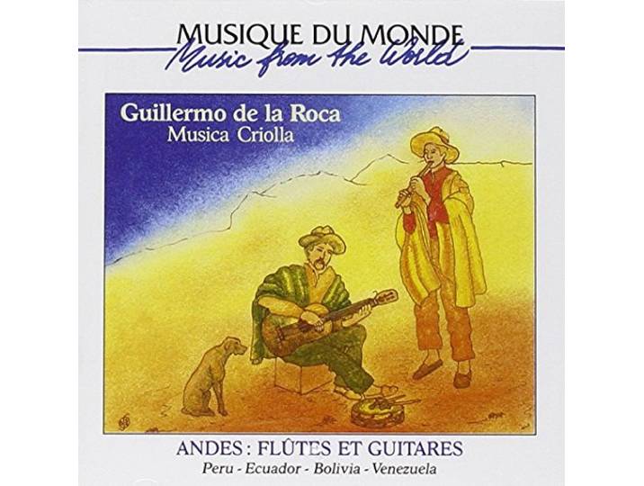 Peru-Ecuador-Bolivia - Flutes & Guitares