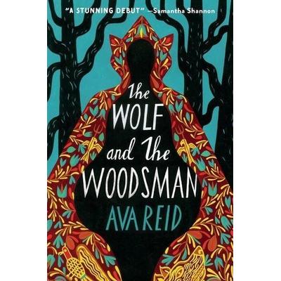 The Wolf and the Woodsman, Gebundene Ausgabe von Ava Reid, HarperCollins US, 978-0-06-297312-2