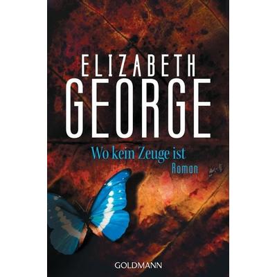 Wo kein Zeuge ist / Inspector Lynley Bd.13, Taschenbuch von Elizabeth George, Goldmann