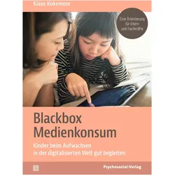 Blackbox Medienkonsum, Ratgeber von Klaus Kokemoor