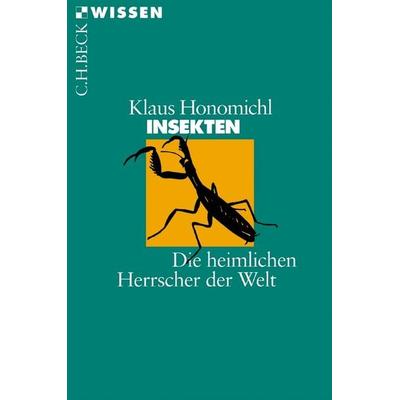 Insekten, Taschenbuch von Klaus Honomichl, C.H. Beck, 978-3-406-41048-2