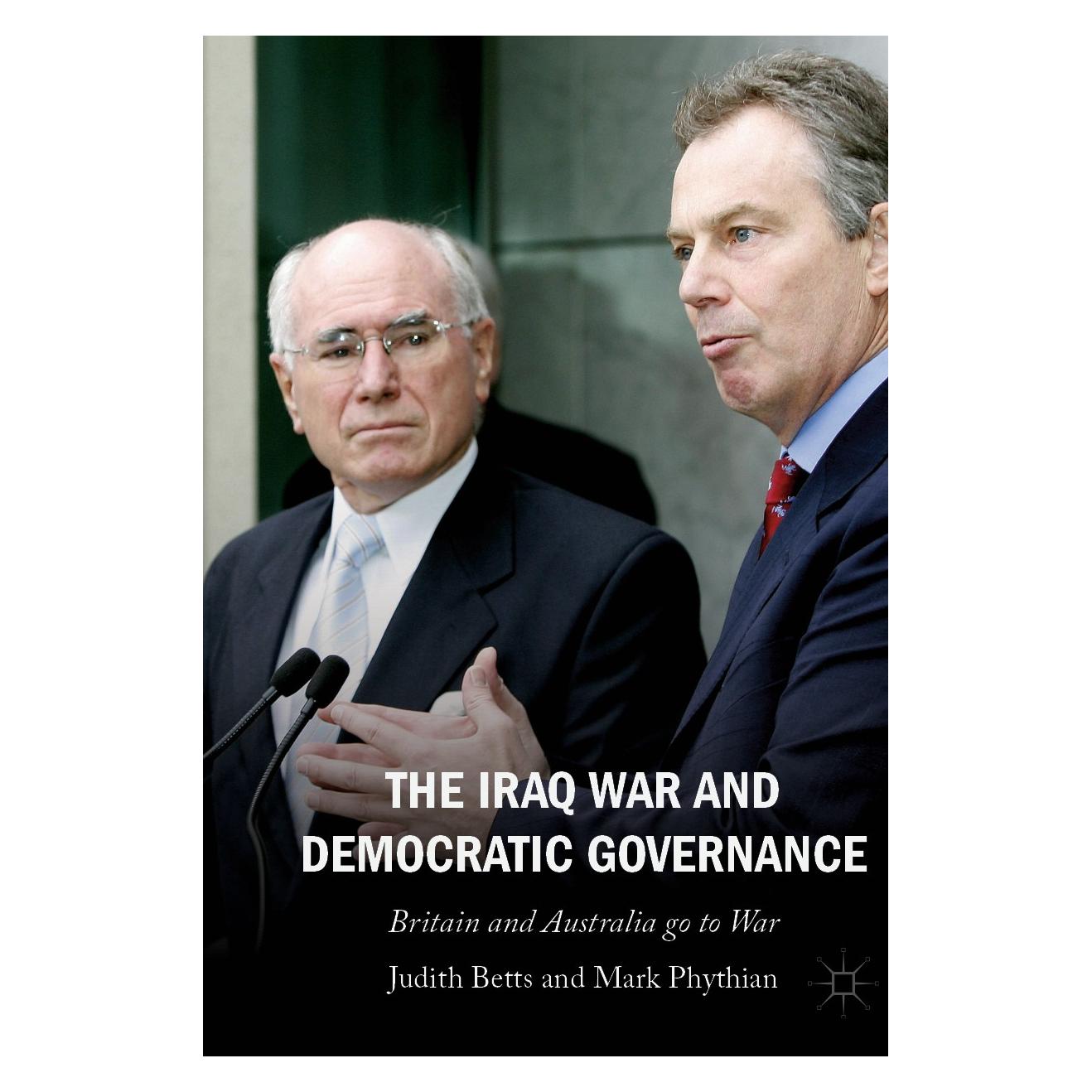 Springer The Iraq War and Democratic Governance (Englisch, Hardcover, Judith Betts, Mark Phythian) (9783030503185)