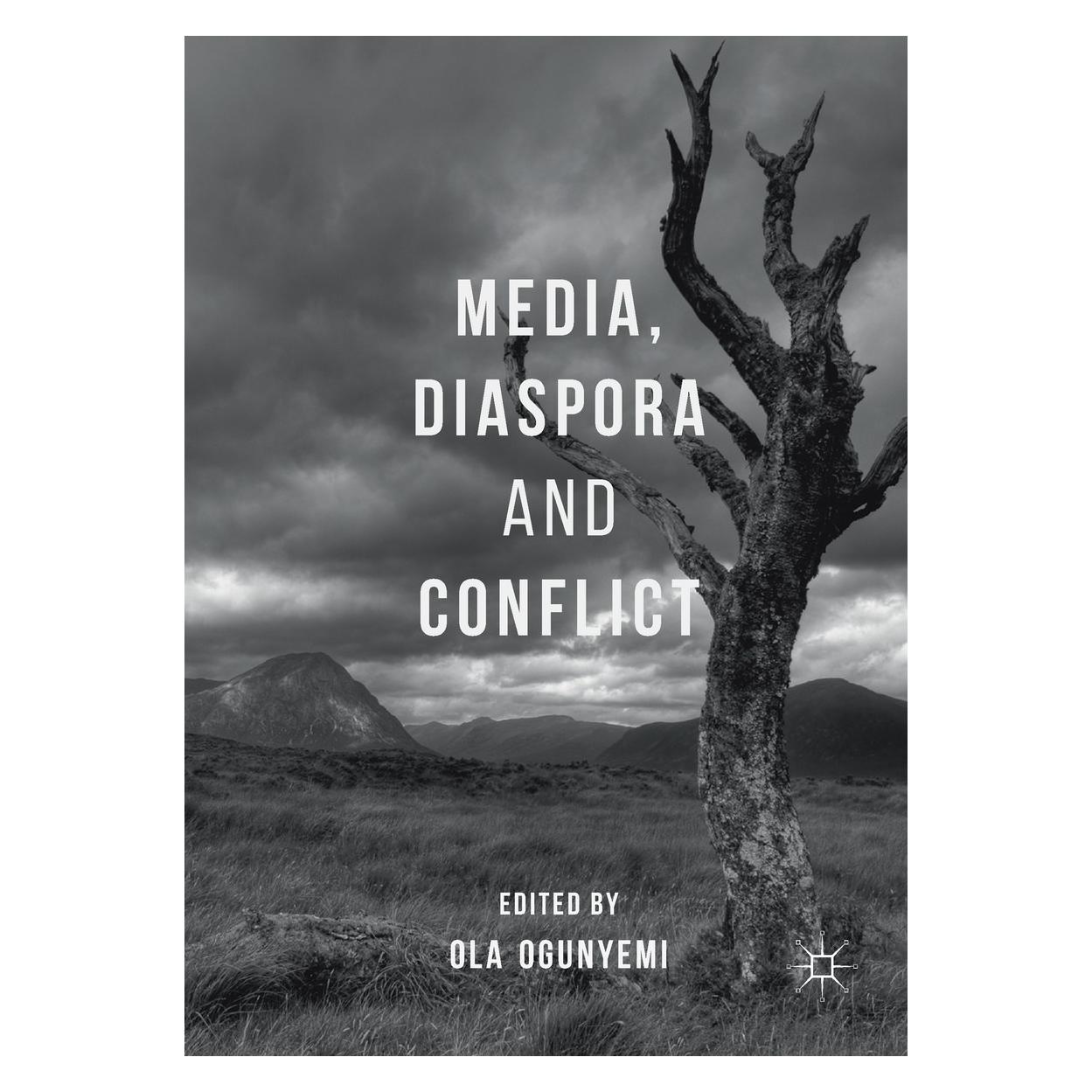 Springer Media, Diaspora and Conflict (Englisch, Hardcover, Ola Ogunyemi) (9783319566412)