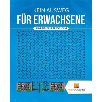 Kein Ausweg Für Erwachsene, Taschenbuch von Activity Crusades, Speedy Publishing Canada Ltd, 978-0-228-21981-1