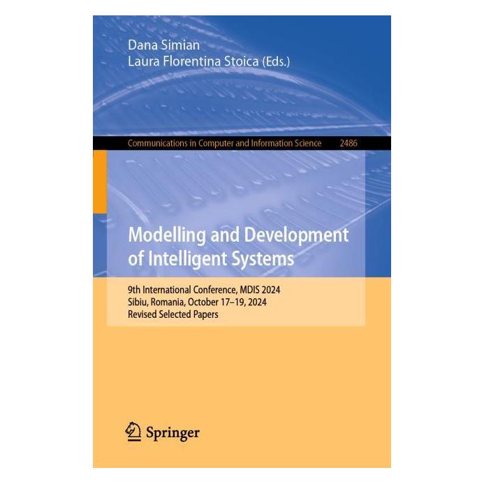 Springer Modelling and Development of Intelligent Systems (Englisch, Softcover, Dana Simian, Laura Florentina Stoica) (56564859)