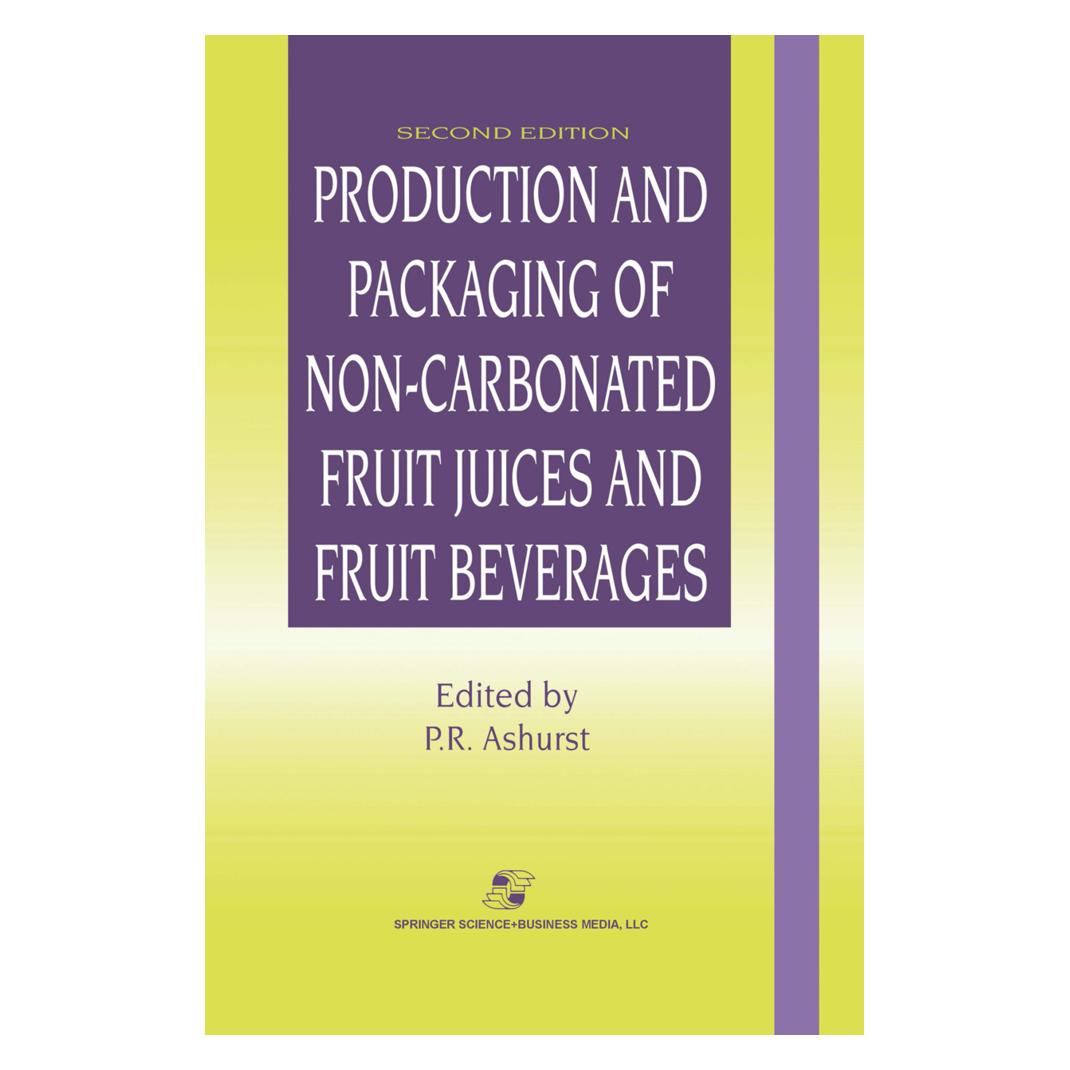Springer Production and Packaging of Non-Carbonated Fruit Juices and Fruit Beverages (Englisch, Softcover, Philip R. Ashurst) (55379497)