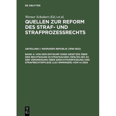 Quellen zur Reform des Straf- und Strafprozeßrechts. Weimarer Republik (1918-1932) / Von dem Entwurf eines Gesetzes über den Rechtsgang in Strafsachen