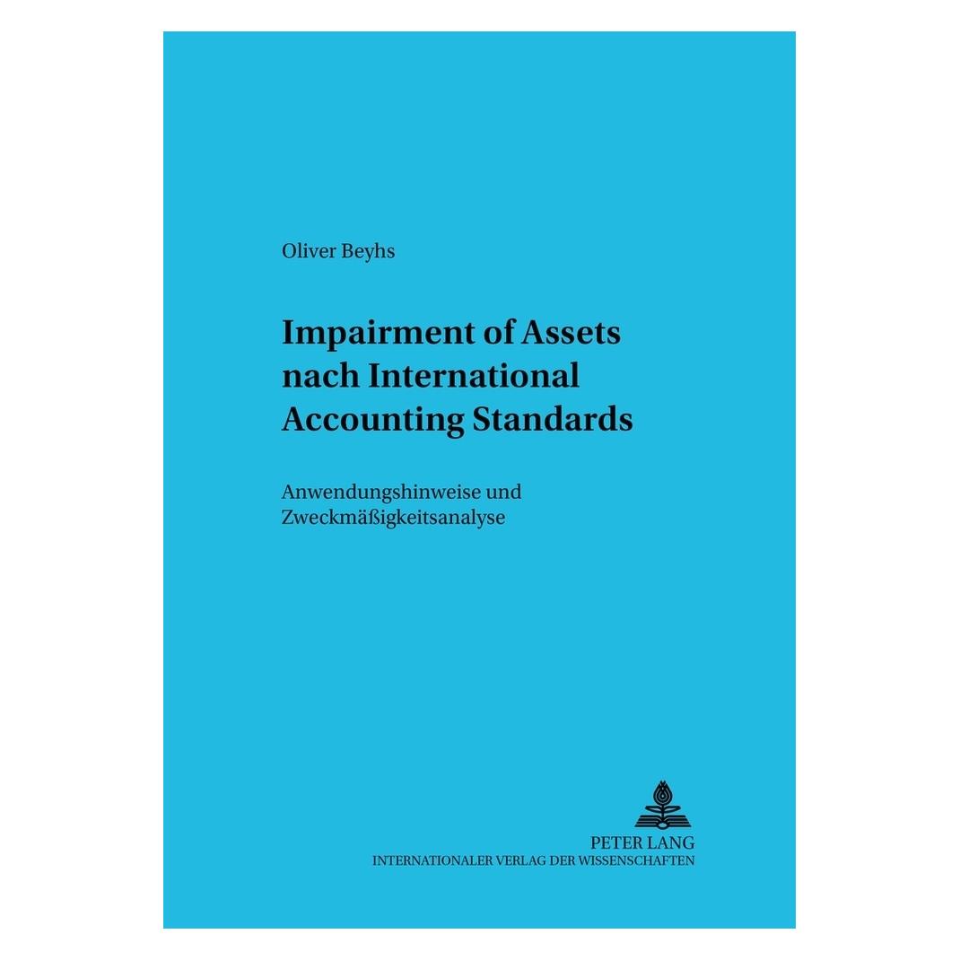 Peter Lang Impairment of Assets nach International Accounting Standards (Deutsch, Softcover, Oliver Beyhs) (56024620)