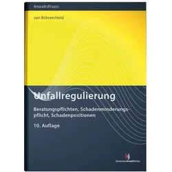 Unfallregulierung, Fachbücher von Claudia Held, Hubert W. van Bühren
