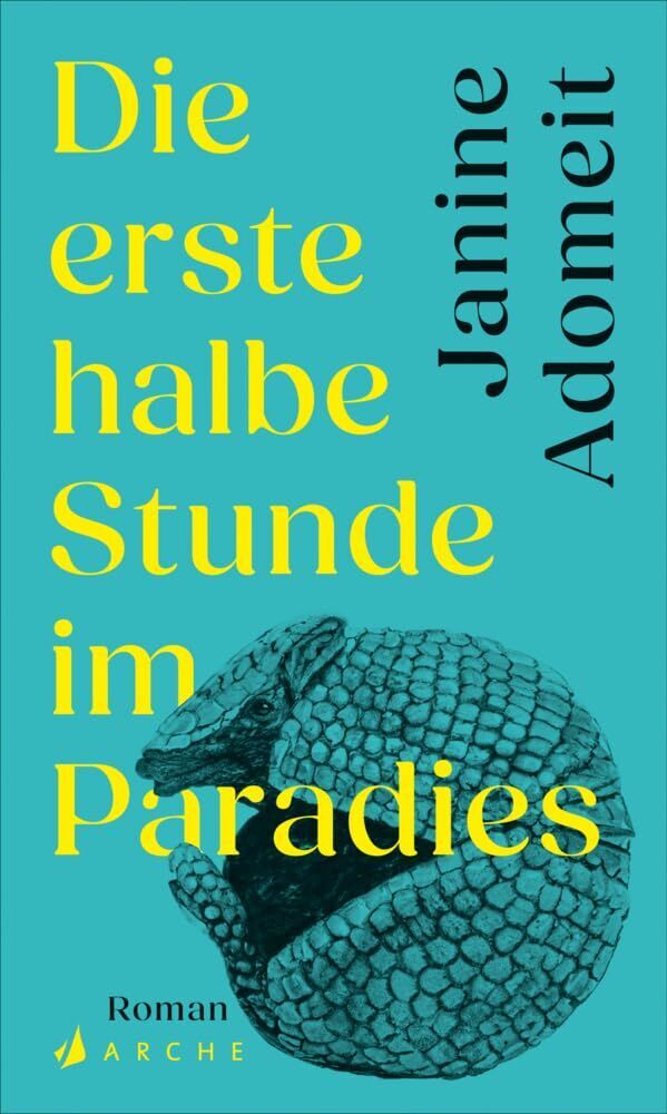Janine Adomeit - Die erste halbe Stunde im Paradies - Preis vom 06.10.2026 07:26:00 h