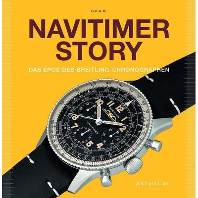Navitimer Story, Gebundene Ausgabe von Anthony Marquié,Grégoire Rossier, GeoCenter Touristik, 978-2-940506-46-0