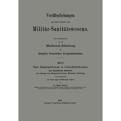 Über Säuglingsfürsorge in Unteroffizierfamilien, Taschenbuch von Hans Eckert, Springer Berlin, 978-3-662-34189-6