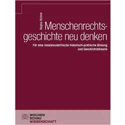 Menschenrechtsgeschichte neu denken, Fachbücher von Regina Richter