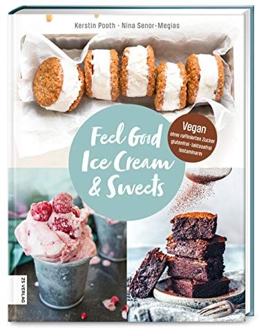 Kerstin Pooth - Feel Good Ice Cream & Sweets - Preis vom 09.10.2026 07:28:09 h