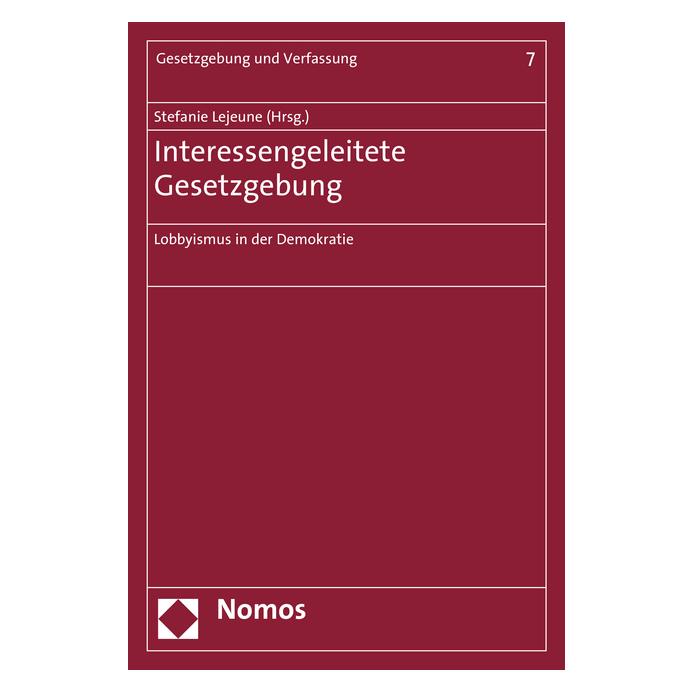 Nomos Interessengeleitete Gesetzgebung (Deutsch, Softcover, Christian Humborg, Cornelius Winter, Jürgen Trittin, Klaus Messerschmidt, Martin Wyss, Michael Kloepfer, Stefanie Lejeune, Thomas von Winter) (43149046)