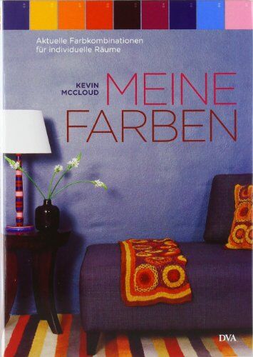 Kevin McCloud - Meine Farben: Aktuelle Farbkombinationen für individuelle Räume - Preis vom 30.09.2026 22:30:23 h