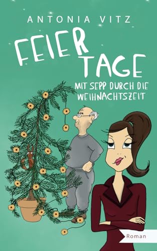 Antonia Vitz - Feiertage: Mit Sepp durch die Weihnachtszeit (Franzi) - Preis vom 04.10.2026 03:51:26 h