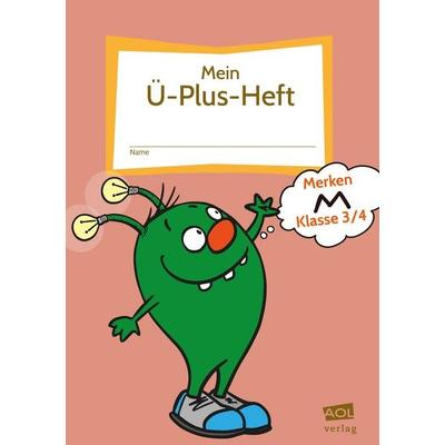 Mein Ü-Plus-Heft: Merken - Klasse 3-4, Set von Bettina Rinderle, Scolix in der AAP Lehrerwelt GmbH, 978-3-403-10632-6