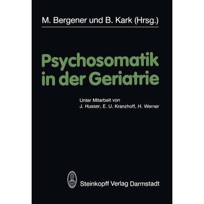 Psychosomatik in der Geriatrie, Taschenbuch von , Steinkopff, 978-3-7985-0656-5